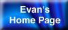 Evan's Home Page
