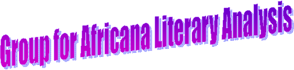 Group for Africana Literary Analysis